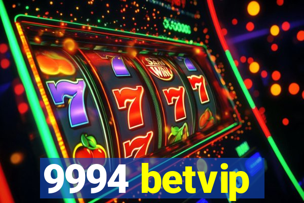 9994 betvip